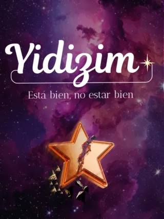 Yildizim, está bien no estar bien.