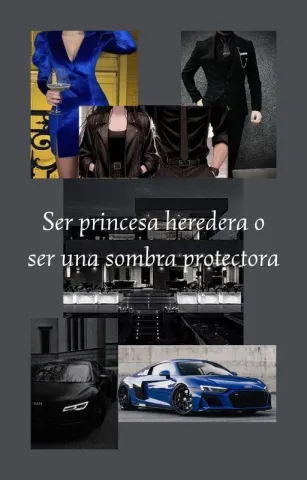 Ser princesa heredera o ser una sombra protectora
