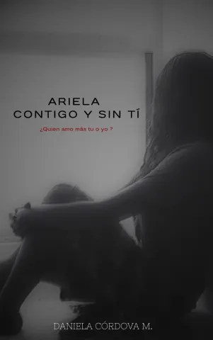 Ariela contigo y sin tí