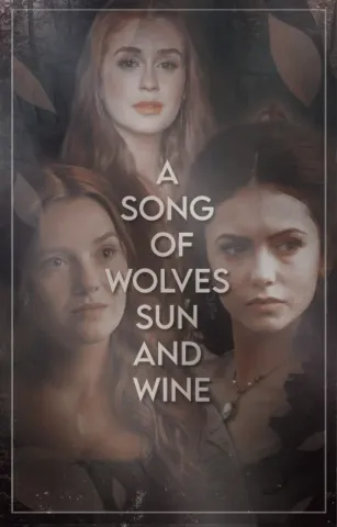 A Song Of Wolves Sun And Wine | GAME OF THRONES | ASOIAF