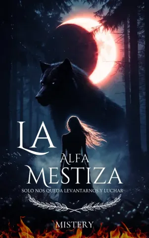 Libro Uno: La Alfa Mestiza